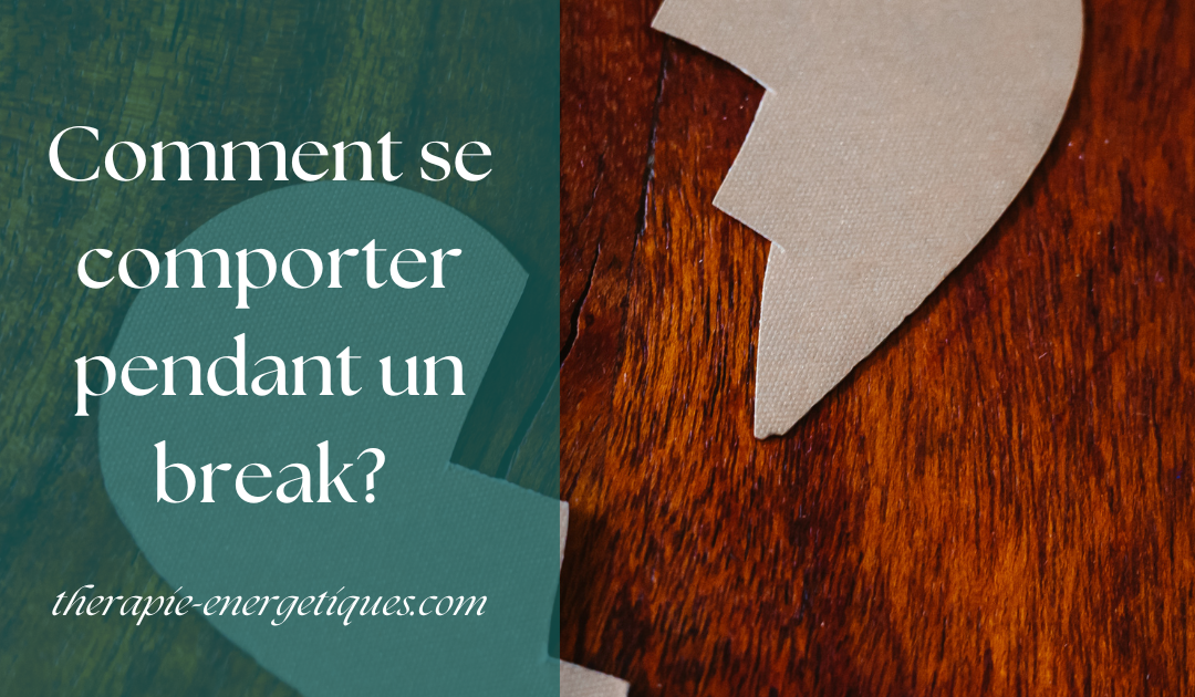 Comment se comporter pendant un break?
